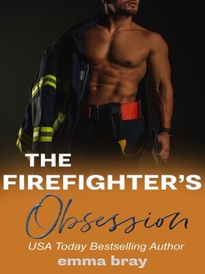 cover image of The Firefighter's Obsession